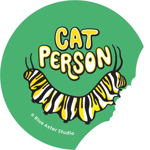 Caterpillar Button - "Cat Person" - design