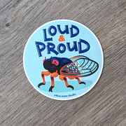 Loud & Proud Cicada Sticker