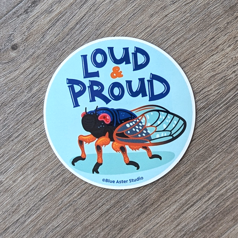 Loud & Proud Cicada Sticker