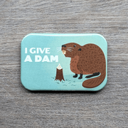 I Give A Dam - Beaver Magnet