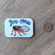 Loud & Proud Cicada Magnet