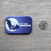 Bat's So Awesome - Bat Magnet