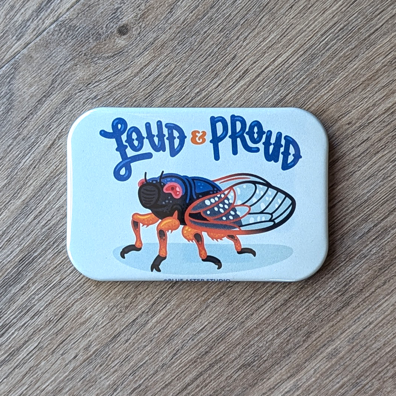 Loud & Proud Cicada Magnet