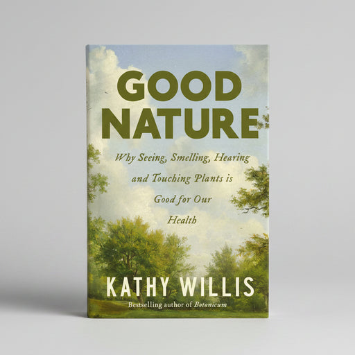 Good Nature by Kathy Willis