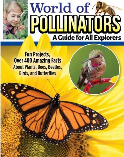 World of Pollinators: A Guide For All Explorers