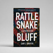 Sam Rivers Mystery series by Cary J. Griffith - Rattlesnake Bluff #5