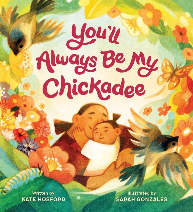 You'll Always Be My Chickadee
book cover