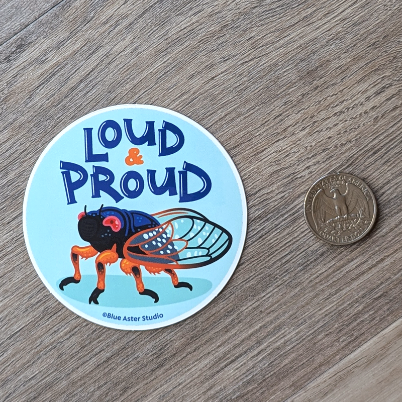 Loud & Proud Cicada Sticker