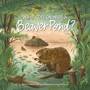 What Goes on inside a Beaver Pond
front cover