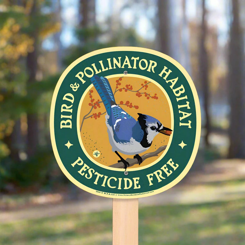 Garden Sign - Blue Jay Bird & Pollinator Habitat
