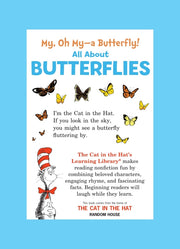 Dr. Suess: My, Oh My–A Butterfly! All About Butterflies - back cover