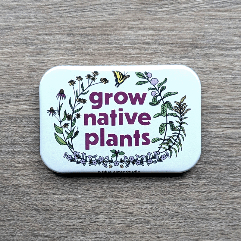 Grow Native Plants Magnet