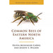 Common Bees of Eastern North America Book