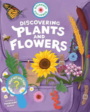 Backpack Explorer: Discovering Plants and Flowers
front cover