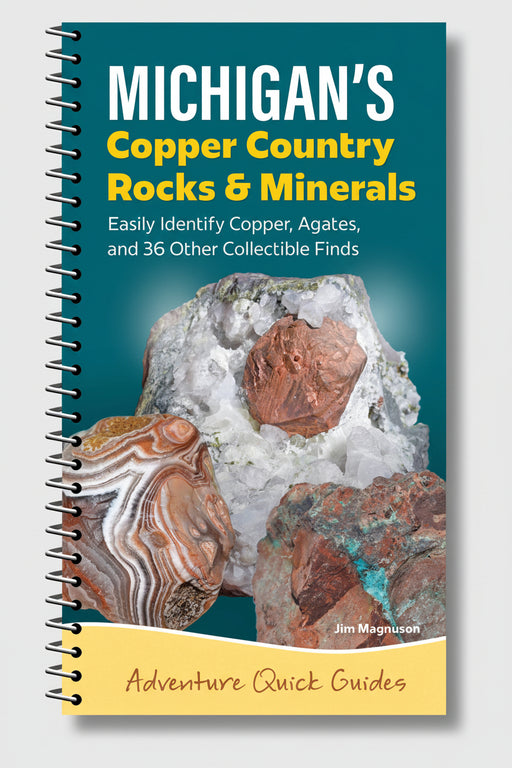Michigan's Copper Country Rocks & Minerals Quick Guide
