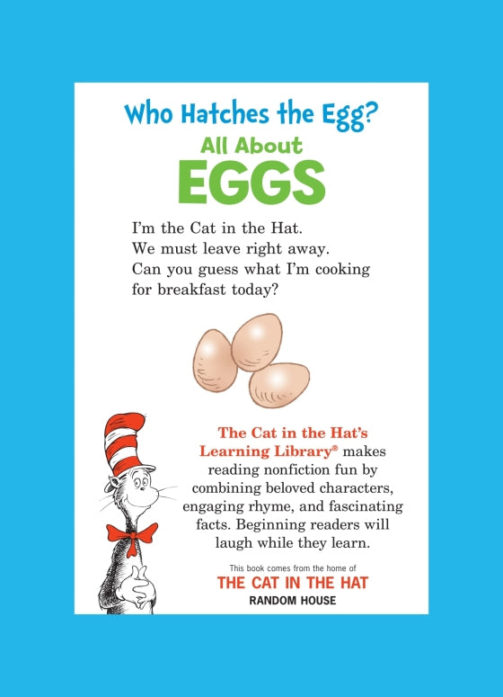 Dr. Suess: Who Hatches the Egg? All About Eggs - back cover