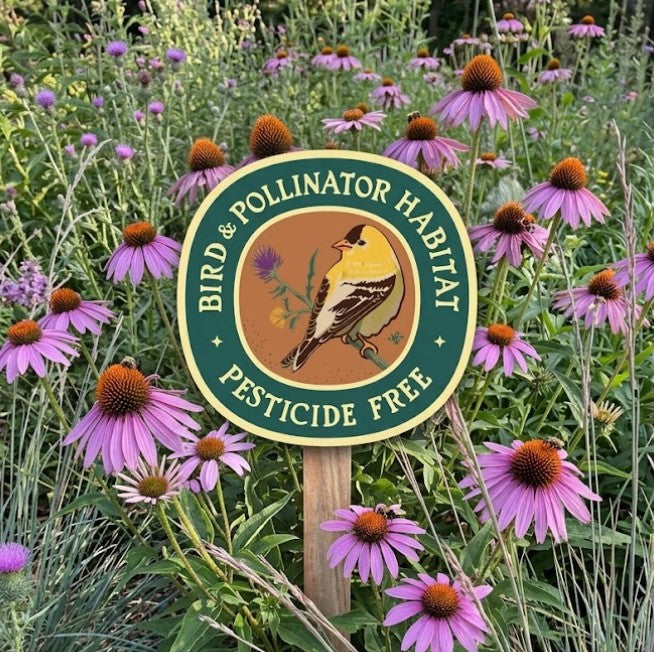 Garden Sign - Pesticide Free Goldfinch Bird & Pollinator Habitat