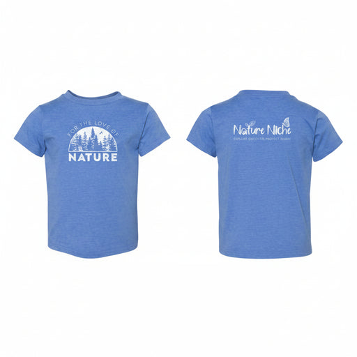 Toddler T-Shirt - For the Love of Nature
Columbia Blue 
