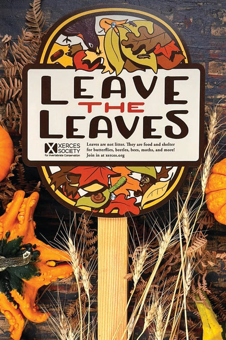 Garden Sign - Leave the Leaves