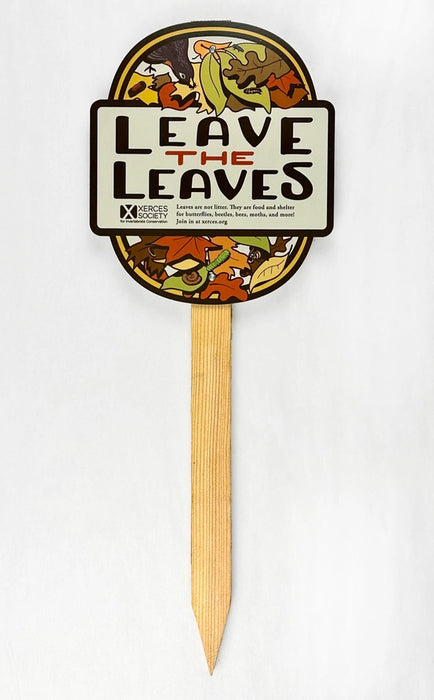 Garden Sign - Leave the Leaves