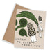 Lucky To Have Found You Foraging Morel Mushroom Card
