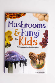 Book titled 'Mushrooms & Fungi for Kids' with colorful illustrations of mushrooms on a white background.