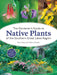 Gardener's Guide to Native Plants of the Southern Great Lakes Region