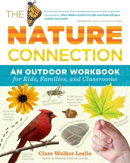 The Nature Connection: An Outdoor Workbook for Kids, Families, and Classrooms
front cover