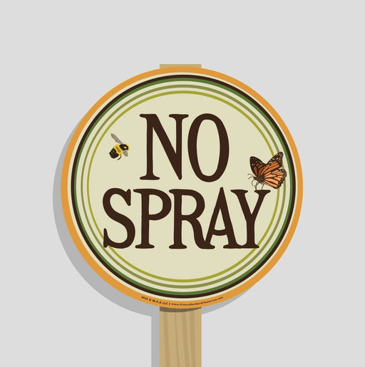 Garden Sign - No Spray