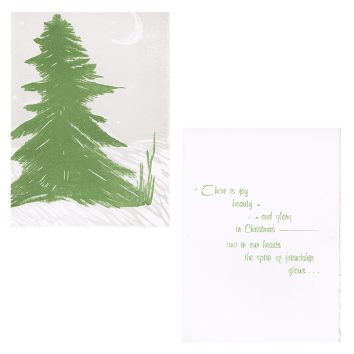 Card with a green pine tree and text that reads: there is joy beauty and glory in Christmas ~ and in our hearts the spirit of friendship glows 