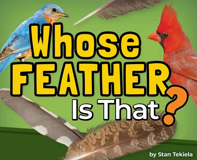 Book cover of 'Whose Feather Is That?' with birds and feathers on a green background