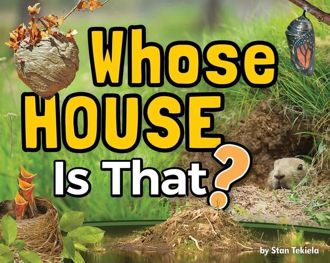 Book cover of 'Whose House Is That?' with nature elements and text overlay.