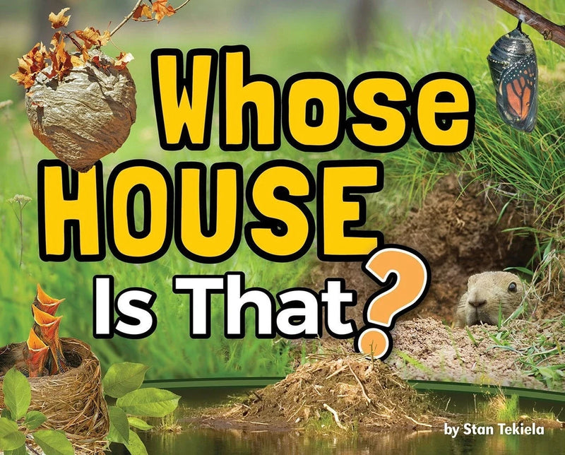 Book cover of 'Whose House Is That?' with nature elements and text.
