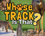 Book cover of 'Whose Track Is That?' with animals and text on a green background