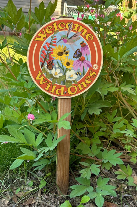 Garden Sign - Welcome Wild Ones