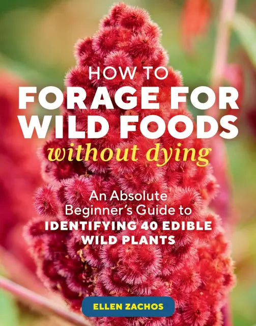 How to Forage for Wild Foods without Dying
front cover