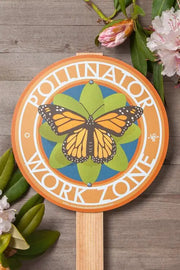 Garden Sign - Butterfly's Pollinator Work Zone