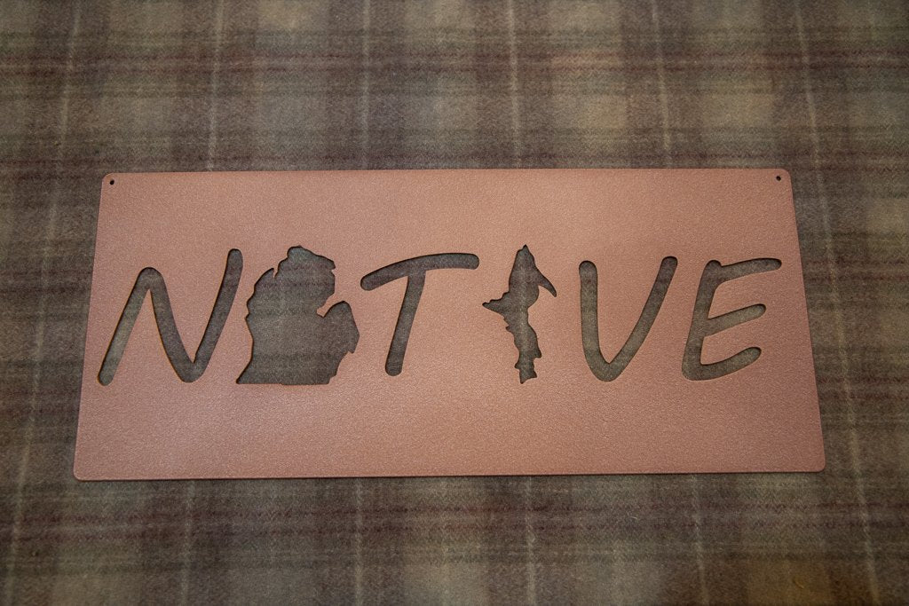 Metal Michigan Native sign in Copper wrinkle