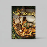 Start Mushrooming 2nd Edition