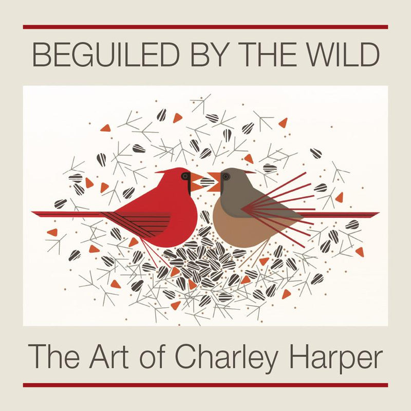 BEGUILED BY THE WILD: THE ART OF CHARLEY HARPER