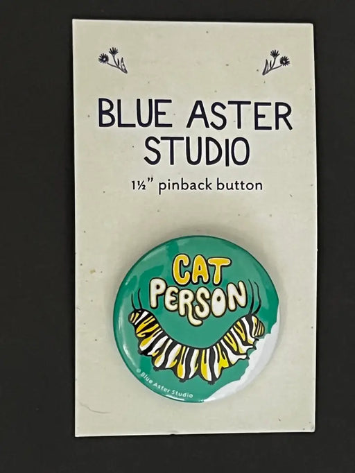 Caterpillar Button - "Cat Person" - actual button