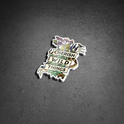 Cherish Wild Things Sticker