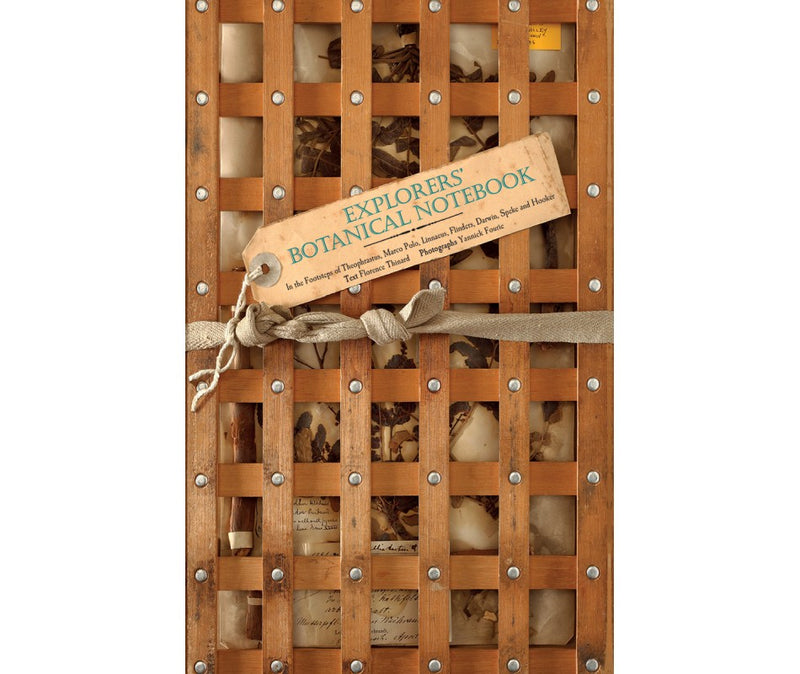Explorers' Botanical Notebook: In the Footsteps of Theophrastus, Marco Polo, Linnaeus, Flinders, Darwin, Speke and Hooker - Book Cover