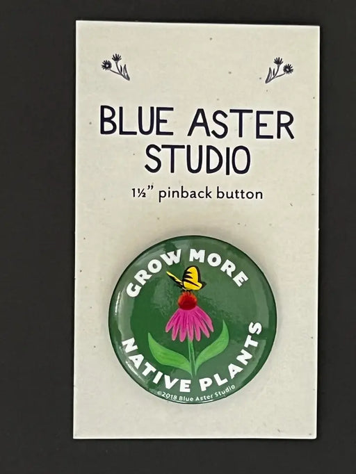 Grow Native Plants Button - actual pin