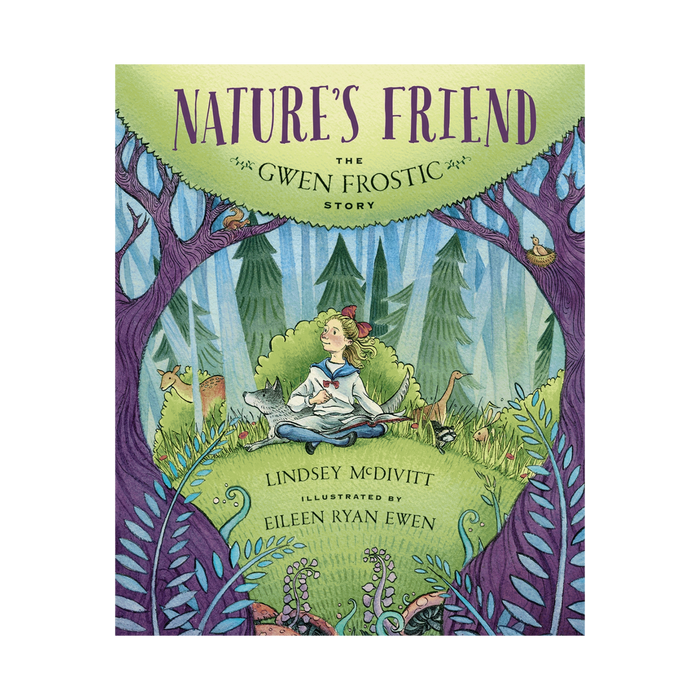 Nature's Friend - The Gwen Frostic Story