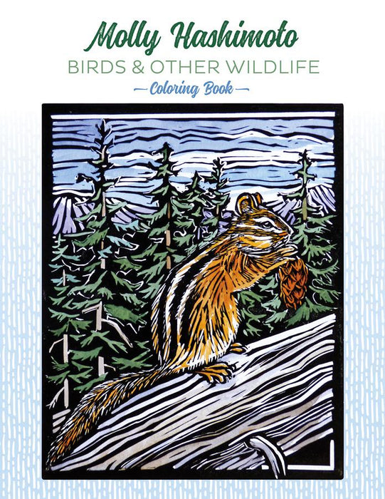 MOLLY HASHIMOTO: BIRDS & OTHER WILDLIFE COLORING BOOK
