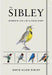 The Sibley Bird's Life List & Field Diary