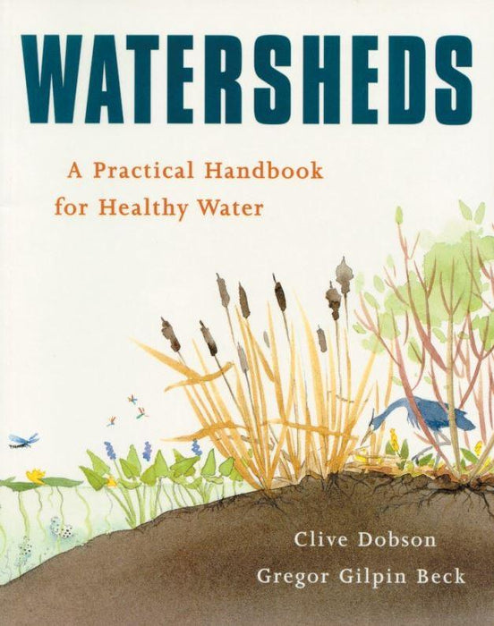 Watersheds: A Practical Handbook for Heathy Water